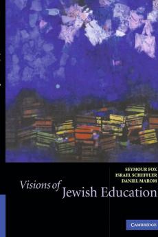 Visions of Jewish Education