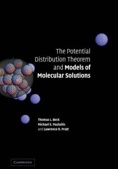 The Potential Distribution Theorem and Models of Molecular             Solutions