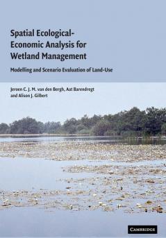 Spatial Ecological-Economic Analysis for Wetland Management