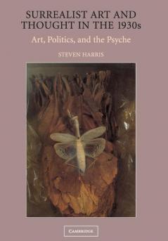 Surrealist Art and Thought in the 1930s