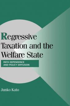 Regressive Taxation and the Welfare State