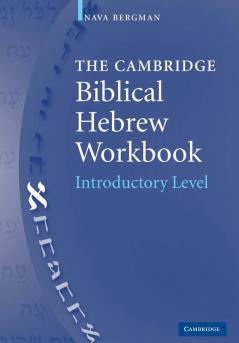 The Cambridge Biblical Hebrew Workbook
