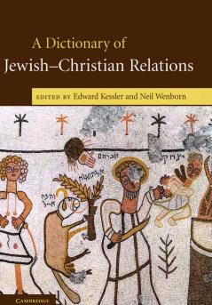 A Dictionary of Jewish-Christian Relations