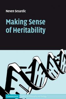 Making Sense of Heritability