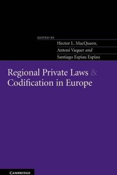 Regional Private Laws and Codification in Europe