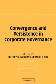 Convergence and Persistence in Corporate Governance