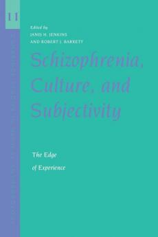 Schizophrenia Culture and Subjectivity
