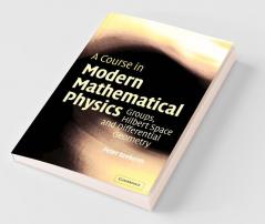 A Course in Modern Mathematical Physics