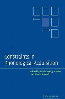 Constraints in Phonological Acquisition