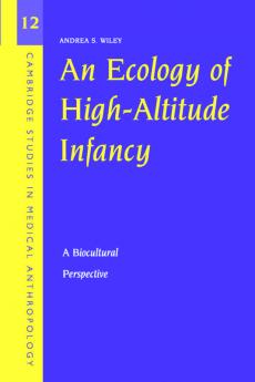 An Ecology of High-Altitude Infancy