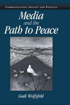 Media and the Path to Peace