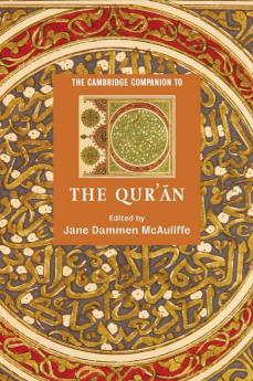 The Cambridge Companion to the Qur'an