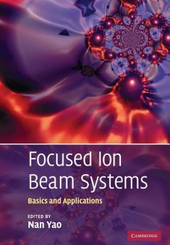 Focused Ion Beam Systems