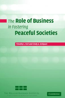 The Role of Business in Fostering Peaceful Societies