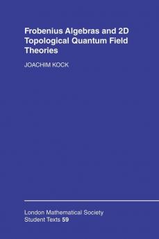 Frobenius Algebras and 2-D Topological Quantum Field Theories