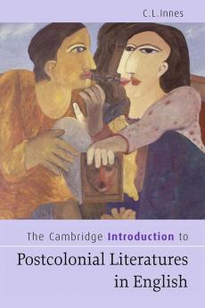 The Cambridge Introduction to Postcolonial Literatures in English