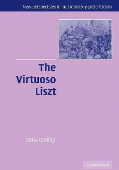 The Virtuoso Liszt