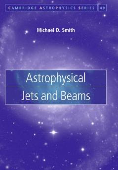 Astrophysical Jets and Beams
