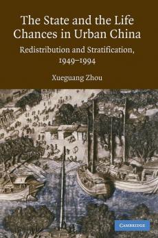 The State and Life Chances in Urban China