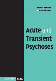 Acute and Transient Psychoses