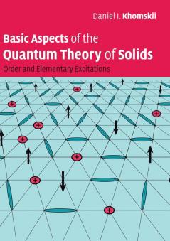 Basic Aspects of the Quantum Theory of Solids