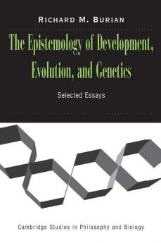 The Epistemology of Development Evolution and Genetics