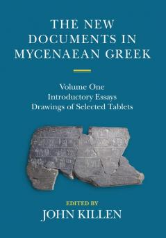 The New Documents in Mycenaean Greek