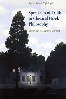 Spectacles of Truth in Classical Greek Philosophy