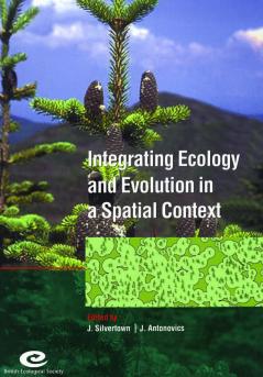 Integrating Ecology and Evolution in a Spatial             Context
