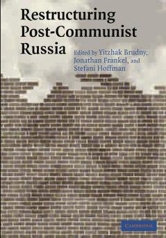 Restructuring Post-Communist Russia