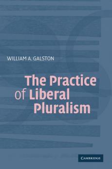 The Practice of Liberal Pluralism