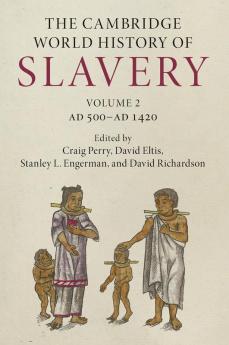 The Cambridge World History of Slavery