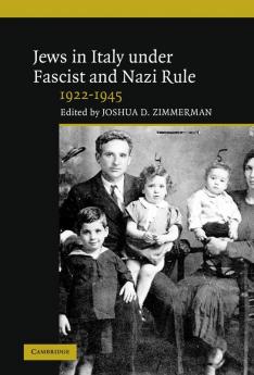 Jews in Italy under Fascist and Nazi Rule 1922-1945