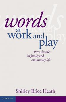 Words at Work and Play