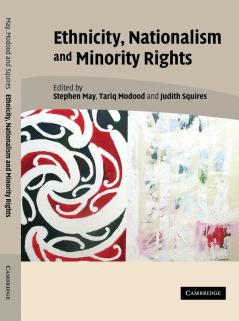 Ethnicity Nationalism and Minority Rights