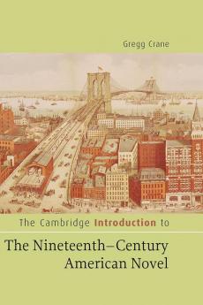 The Cambridge Introduction to The Nineteenth-Century American Novel