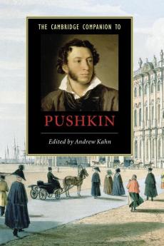 The Cambridge Companion to Pushkin