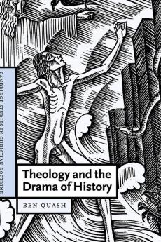 Theology and the Drama of History
