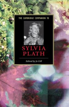 The Cambridge Companion to Sylvia Plath