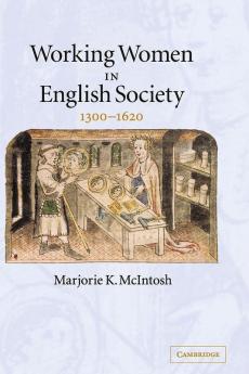 Working Women in English Society 1300-1620