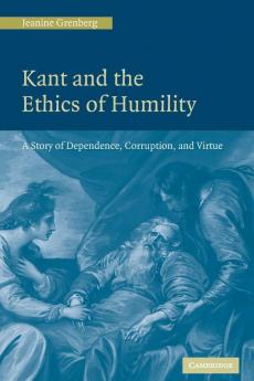 Kant and the Ethics of Humility