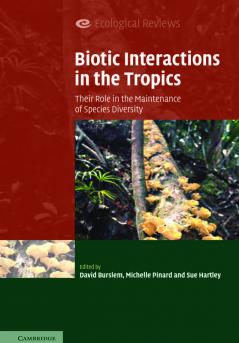 Biotic Interactions in the Tropics