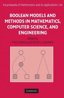 Boolean Models and Methods in Mathematics Computer Science and Engineering
