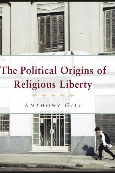 Political Origins Religious Liberty