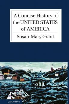 A Concise History of the United States of America