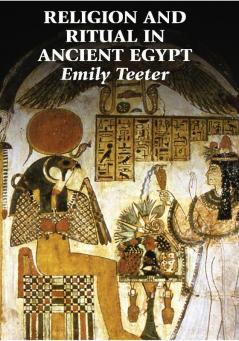 Religion and Ritual in Ancient Egypt