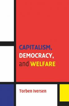 Capitalism Democracy and Welfare