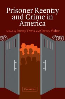 Prisoner Reentry and Crime in America