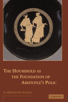 The Household as the Foundation of Aristotle's Polis