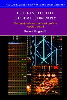 The Rise of the Global Company